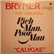 Lord Bryner - The Original Rich Man Poor Man